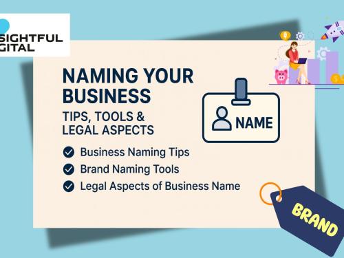 Naming Your Business – Tips, Tools, and Legal Aspects
