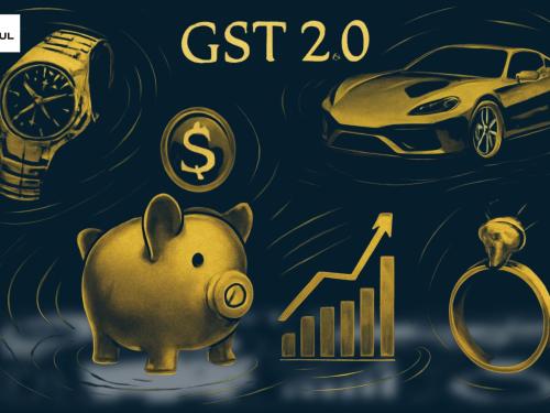 GST 2.0: Ripple Effect on Luxury, Investments, and Wealth-Planning