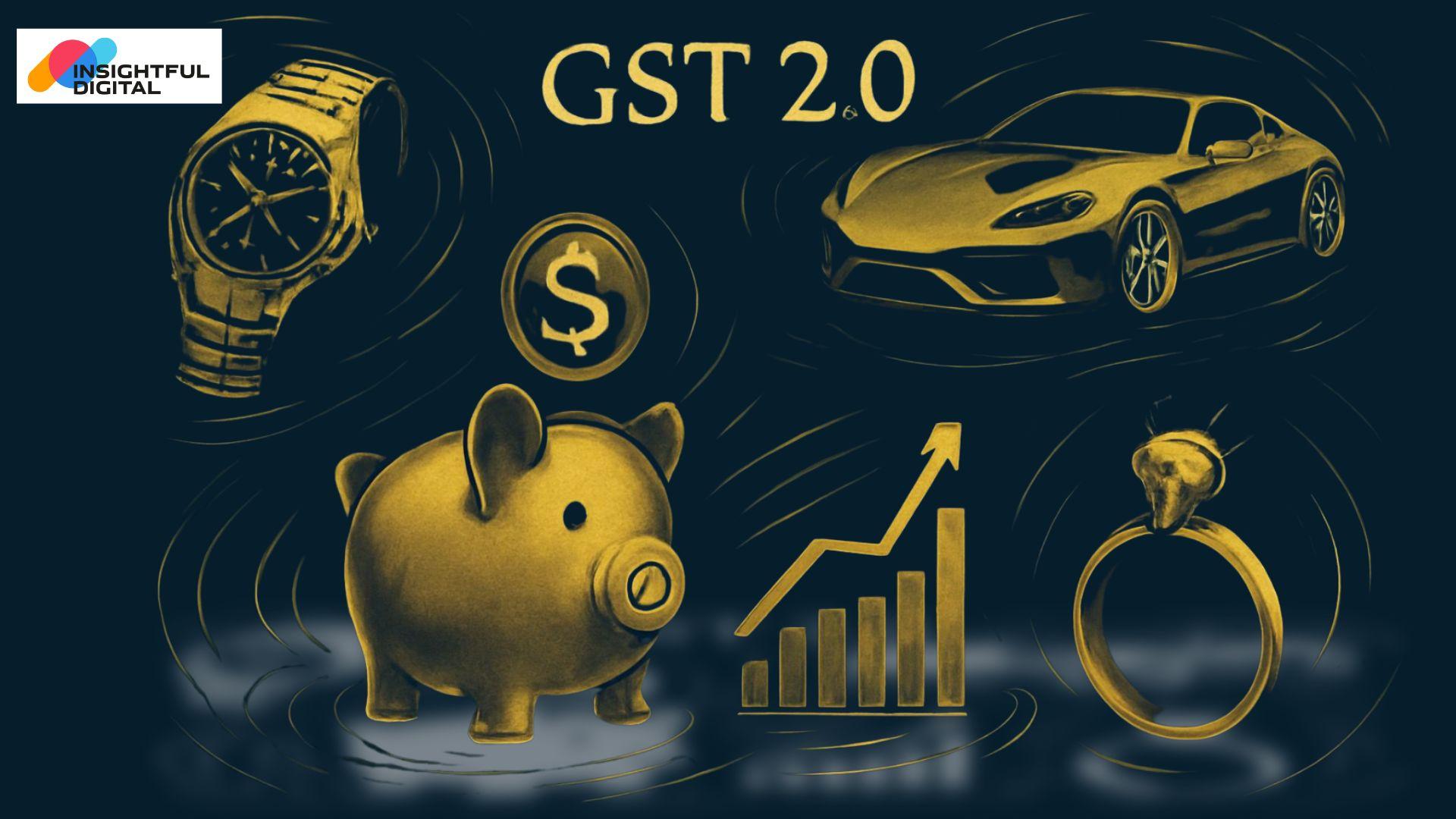 GST 2.0: Ripple Effect on Luxury, Investments, and Wealth-Planning