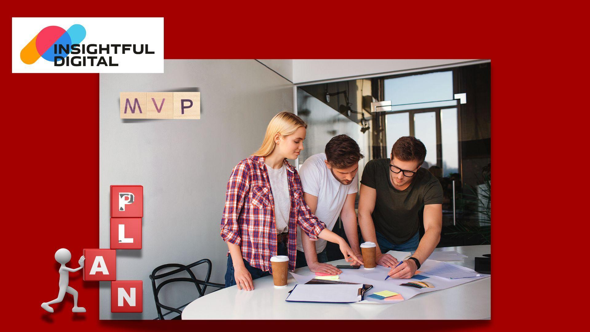 How to Create a Minimum Viable Product (MVP)