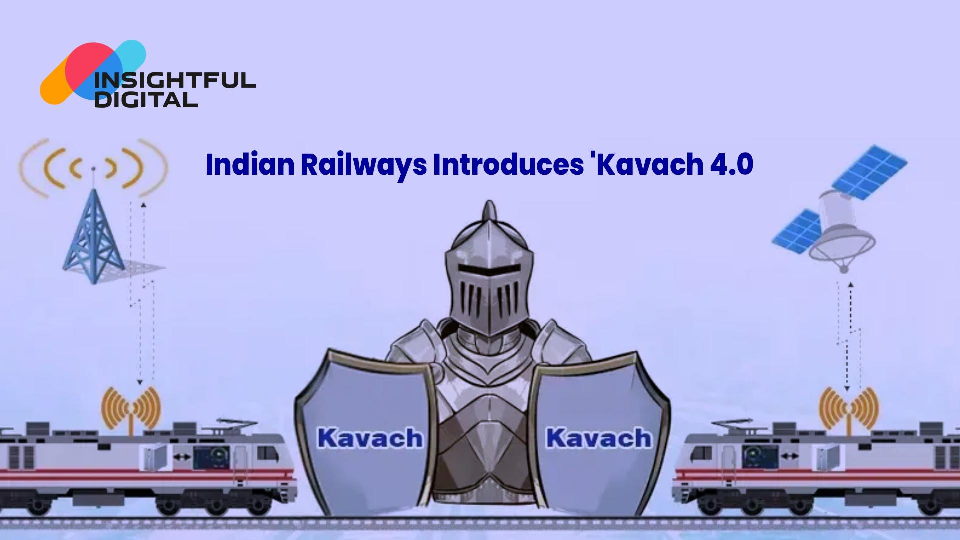 Indian Railways Introduces 'Kavach 4.0': A New Step in Safety