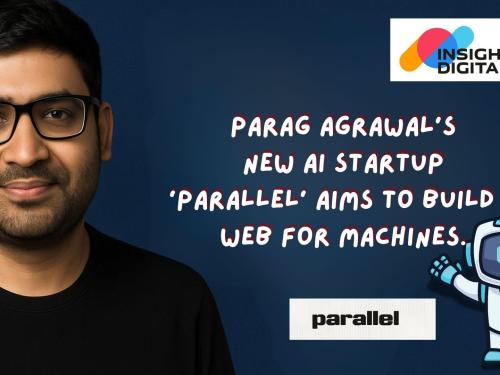 "Ex-Twitter CEO Parag Agrawal Launches Parallel – A $30M AI Startup Redefining Web Search"