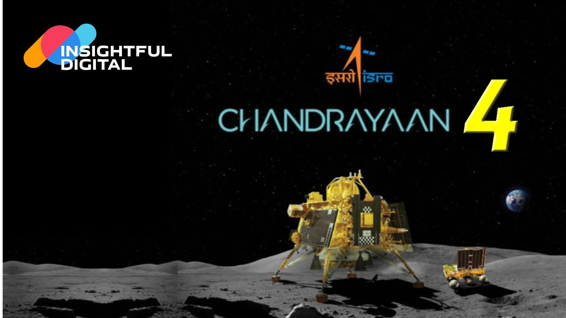 ISRO Working on Chandrayaan-4