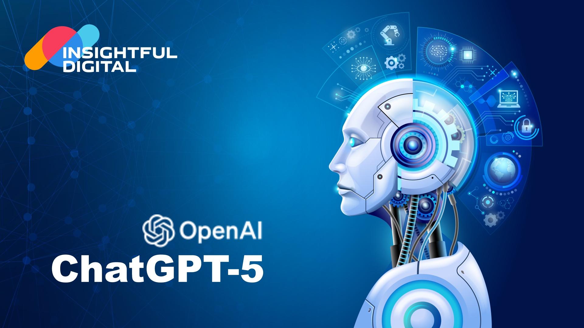 OpenAI Set to Launch ChatGPT-5 in August 2024: Features, Expectations & Impact