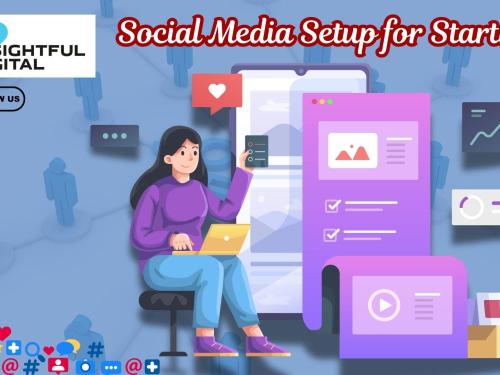 Social Media Setup for Startups – What to Focus On