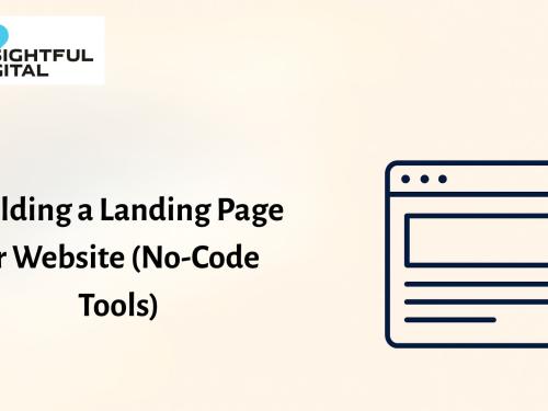 Building a Landing Page or Website (No-Code Tools)