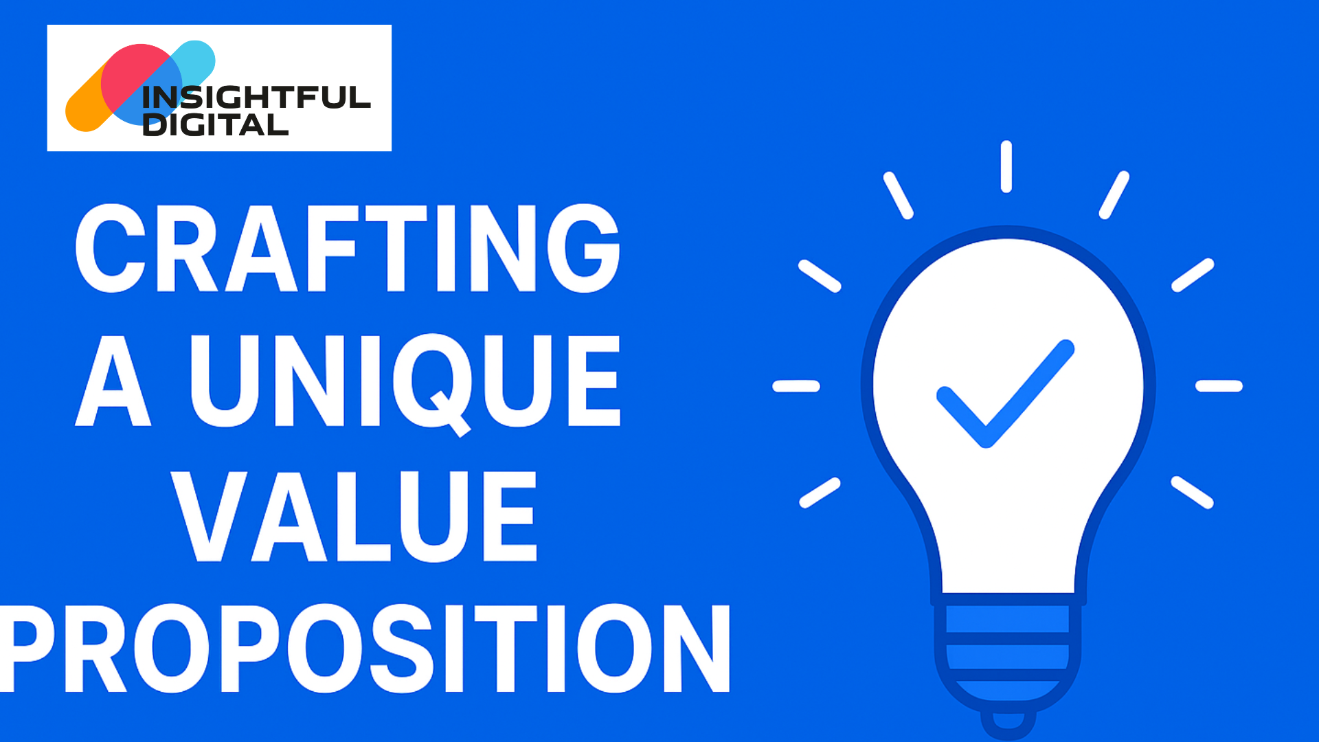 Crafting a Unique Value Proposition (UVP)