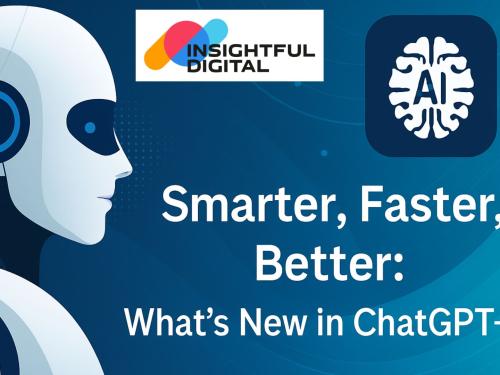 Smarter, Faster, Better: What’s New in ChatGPT-5?